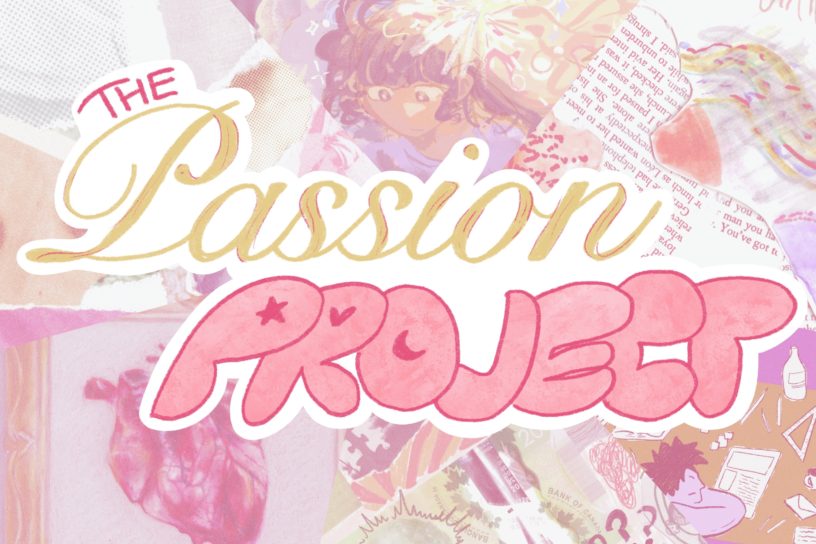 A decorative title reads "the Passion Project" in two contrasting fonts, with various illustrations collaged in the background.